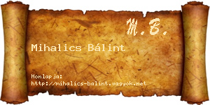 Mihalics Bálint névjegykártya